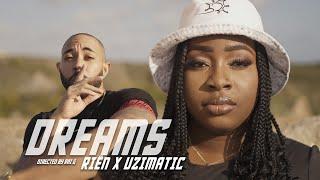 Riën x UziMatic - DREAMS (Official Video)