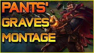 GRAVES MONTAGE (Pants are Dragon) | League of Legends