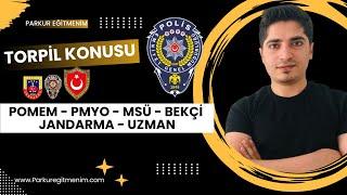 TORPİL KONUSU | POMEM - PMYO - MSÜ - JANDARMA - BEKÇİ - UZMAN |