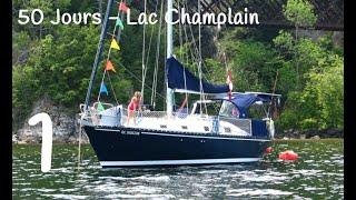 50 jours sur le Lac Champlain - Ep1 - Lacolle à Shelburne - Voilier Fuligule