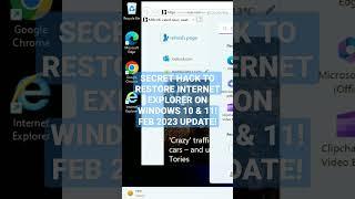 Secret Hack To Get Internet Explorer Back in Windows 10 & Installed in Win 11. February 2023 Update.