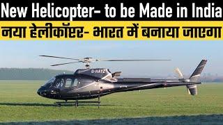 "New Helicopter" to be made in India