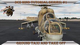 DCS Hind Tutorial- Ground Taxi and Take offs | Real Apache Pilot Plays DCS World