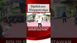 aparat arogan kepada wartawan wanita.