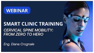 SMART CLINIC TRAINING - Cervical spine mobility: from zero to hero