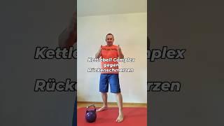 Kettlebell Complex gegen Rückenschmerzen  #rückenschmerzen #kettlebell #complex #gesundheit