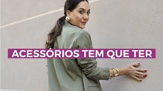 Uma lista de acessórios essenciais que fazem a diferença no seu look | Camila Gaio