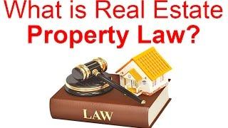 What is Real Estate "Property Law?" - Local Records Office