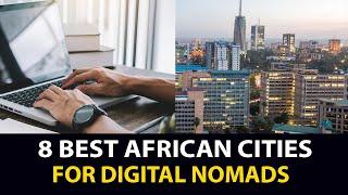 8 best African Cities for Digital Nomads