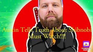 AuzSome Austin Tells Truth About Shibnobi Must Watch!!! 