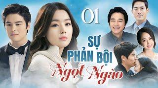 SỰ PHẢN BỘI NGỌT NGÀO - Tập 01 [Lồng Tiếng] Phim Bộ Tình Cảm Lãng Mạn Hàn Quốc Cực Hay 2025