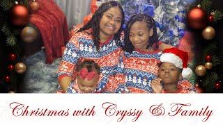 Christmas with Cryssy and Family 2024