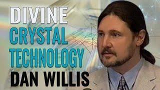 Divine Crystal Technology | Dan Willis and Corina Pataki