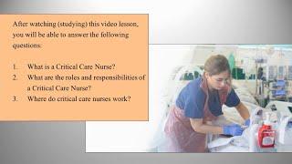 Emergency & Critical Care Nursing - Critical Care Nurse - Their roles & responsibilities