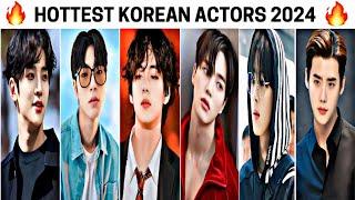 TOP 10 HOTTEST KOREAN ACTORS (2024)