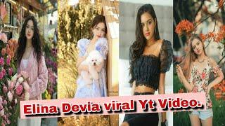 Elina devia viral yt video | elina devia  | ThePast