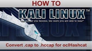 Kali Linux - How to convert a cap file to hccap for use with oclHashcat