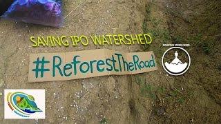 Saving Ipo Watershed - Manila's Watersource in Danger