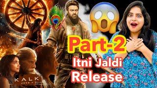 Kalki 2898 AD Part 2 Release Date Announcement | Deeksha Sharma