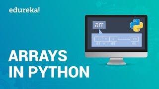 Arrays In Python | Python Array Operations | Python Tutorial For Beginners | Edureka