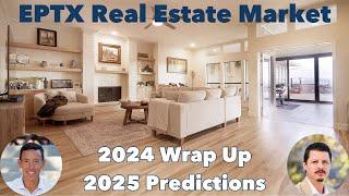 El Paso TX Real Estate Market 2024 Recap & 2025 Predictions  Our SCRIPTED Take!