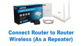 How to Setup Netis WF2419 Router as Repeater - Connect Router to Router Wireless