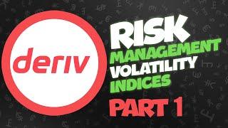 Risk management in Volatility indices (vix 75 and vix 25 ) - part 1