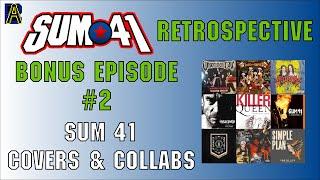 Sum 41 Retrospective Bonus Episode 2 - AHDB