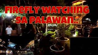 Dinner and firefly watching at Kitu Kito Puerto Prinsesa Palawan