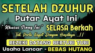 Dzikir Siang Hari Selasa Berkah !! Dzikir Pembuka Pintu Rezeki,Kesehatan,Lunas Hutang,Afternoon Dua