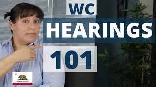 What to Expect for a Hearing for Workers Compensation, California. What to wear for a hearing?