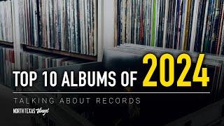 My Top 10 Albums of 2024 | Talking About Records #vinylcommunity #vinylcollection