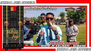 INDRA JAYA || KAKANGE BLENGER || KRISNA HOST || SHOW KALISARI - SUBANG