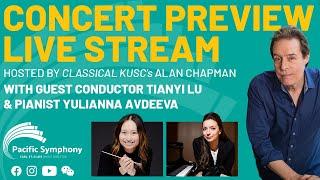 Alan Chapman Interviews Guest Conductor Tianyi Lu & Pianist Yulianna Avdeeva Live