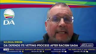 DA defends its vetting process after racism saga