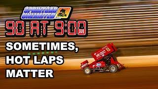 SprintCarUnlimited 90 at 9 for Thursday, June 6th: The pros and cons of hot-lap time trials