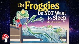 The Froggies Do NOT want to Sleep (kids books read aloud) | Bedtime sleep stories