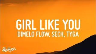 Dimelo Flow, Sech, Tyga, J.I - Girl Like You (Lyrics/Letra)  | 25 Min