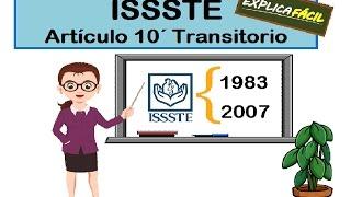 El Artículo DÉCIMO TRANSITORIO del ISSSTE (lo que no te explican).