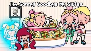 I'm Sorry... GOODBYE My Sister  Very Sad Story | Toca Life World |  Toca Boca