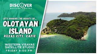 Olotayan Island, Roxas City, Capiz | Discover Western Visayas | March 28, 2025