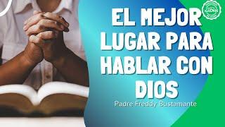 El Mejor lugar para hablar con Dios - El Buen Dios #HablarConDios #OraciónDiaria #deus #oração