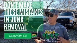 Don't Make This Mistake In Junk Removal / JunkGuysDfw.net