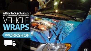 Vehicle Wrap Demonstration & Tutorial - All Graphic Supplies