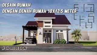 desain rumah dengan ukuran denah 10x12,5 meter, Short Design