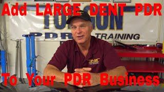 Adding Large Dent Paintless Dent Repair to your PDR Business