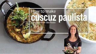 How to Make Cuscuz Paulista - Couscous Brazil (São Paulo)