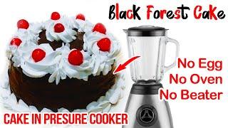     | No Oven, Eggless Black Forest Cake in Pressure Cooker | Whipped Cream Cake