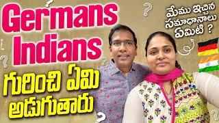 Germans Indians గురించి ఏమి అడుగుతారు? Telugu vlogs Germany