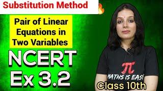 Class 10 Chapter 3| Pair of Linear Equations in Two Variables| New NCERT Ex 3.2| Substitution Method